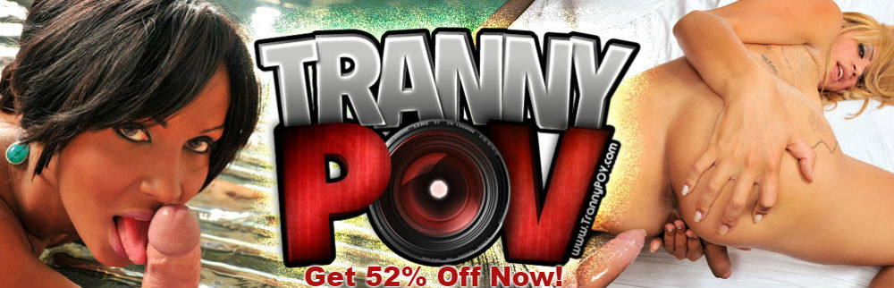 Get a huge 52% off with this Tranny POV discount!